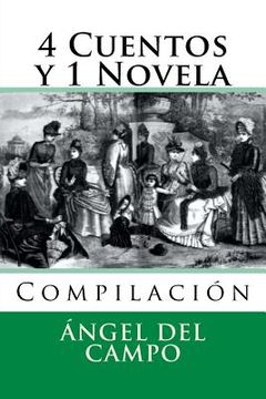 portada 4 Cuentos y 1 Novela: Compilacion (in Spanish)