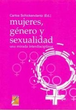 portada Mujeres, género y sexualidad : una mirada interdisciplinar.