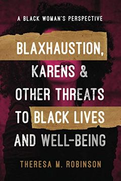 portada Blaxhaustion, Karens & Other Threats to Black Lives and Well-Being (in English)
