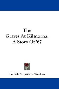 portada the graves at kilmorna: a story of '67 (in English)