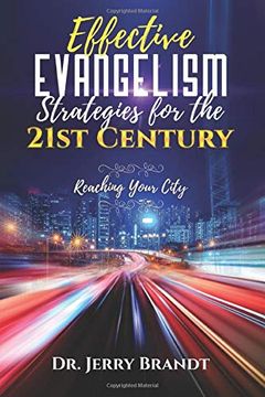 portada Effective Evangelism Strategies for the 21St Century: Reaching Your City (en Inglés)