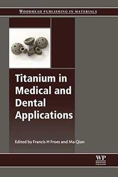 portada Titanium in Medical and Dental Applications (Woodhead Publishing Series in Biomaterials) (en Inglés)