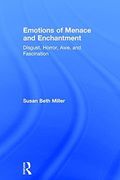 portada Emotions of Menace and Enchantment: Disgust, Horror, Awe, and Fascination (in English)