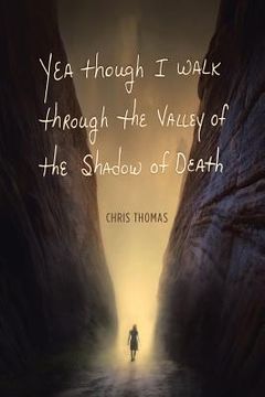 portada Yea Though I Walk through the Valley of the Shadow of Death (en Inglés)