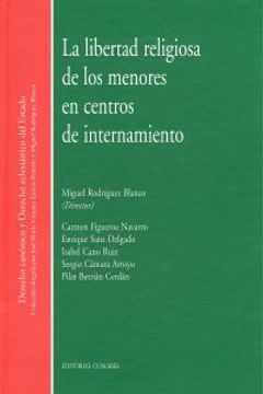 portada La libertad religiosa de los menores en centros de internamiento (in Spanish)