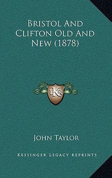 portada bristol and clifton old and new (1878) (en Inglés)