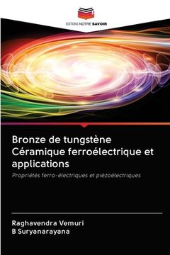 portada Bronze de tungstène Céramique ferroélectrique et applications (in French)