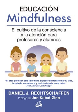 portada Educación Mindfulness: El Cultivo de la Consciencia y la Atención Para Profesores y Alumnos