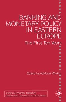 portada Banking and Monetary Policy in Eastern Europe: The First Ten Years