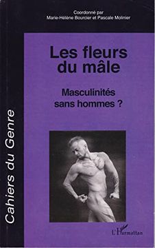 portada Les Fleurs du Mâle: Masculinités Sans Hommes?  45