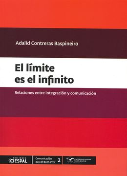 portada El límite es el infinito: Relaciones entre integración y comunicación