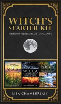 portada Witch's Starter Kit: Witchcraft, the Elements, and Magical Living 