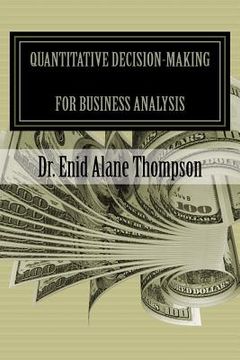 portada Quantitative Decision-Making for Business Analysis (en Inglés)