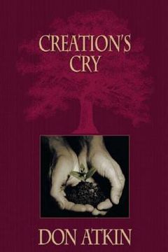 portada Creation's Cry: The Heart of Apostolic Passion (in English)