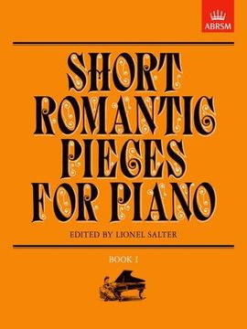 portada Short Romantic Pieces for Piano, Book i (Short Romantic Pieces for Piano (Abrsm)) (en Inglés)