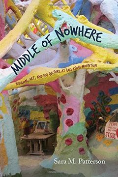 portada Middle of Nowhere: Religion, Art, and pop Culture at Salvation Mountain (en Inglés)