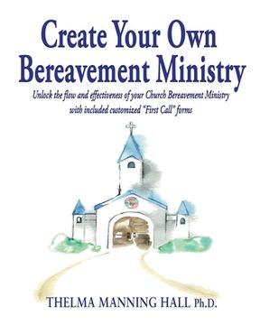 portada Create Your Own Bereavement Ministry (in English)