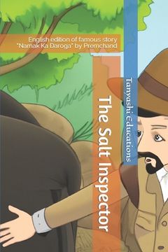 portada The Salt Inspector By Premchand: English edition of famous story Namak Ka Daroga by Premchand (en Inglés)
