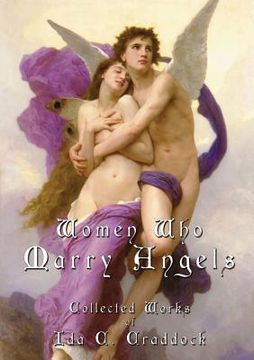 portada Women Who Marry Angels: Collected Works of Ida Craddock (in English)