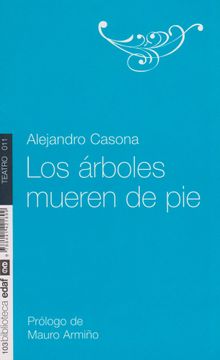 portada Los Arboles Mueren de Pie (in Spanish)