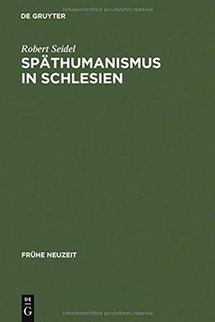 portada spathumanismus in schlesien: caspar dornau (1577-1631). leben und werk (en Inglés)