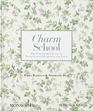 portada Charm School: The Schumacher Guide to Traditional Decorating for Today (in English)