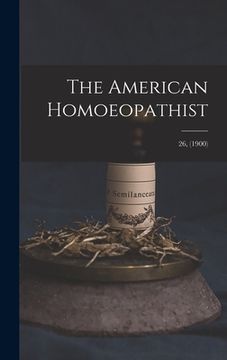 portada The American Homoeopathist; 26, (1900)