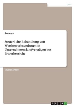 portada Steuerliche Behandlung von Wettbewerbsverboten in Unternehmenskaufverträgen aus Erwerbersicht (in German)
