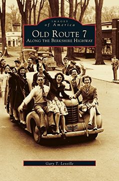 portada Old Route 7: Along the Berkshire Highway (en Inglés)