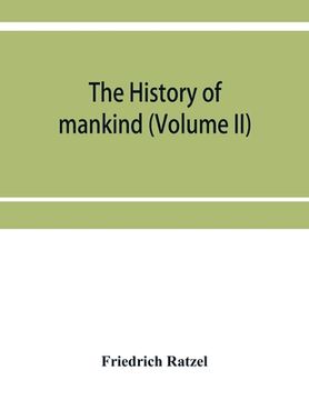 portada The history of mankind (Volume II) (en Inglés)