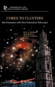 portada cores to clusters: star formation with next generation telescopes
