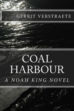 portada Coal Harbour: A Noah King Novel (en Inglés)