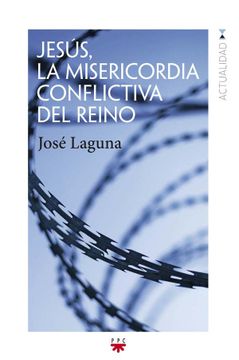portada Jesús, la Misericordia Conflictiva del Reino (gp Actualidad) (in Spanish)