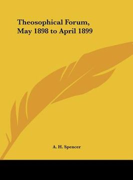 portada theosophical forum, may 1898 to april 1899 (in English)