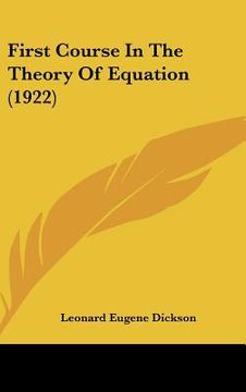 portada first course in the theory of equation (1922) (en Inglés)