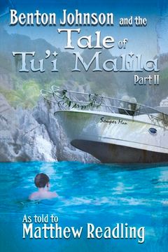 portada Benton Johnson and the Tale of Tu'i Malila, Part II: Volume 2 (in English)