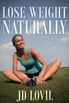 portada Lose Weight Naturally (in English)