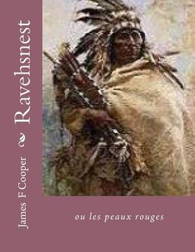 portada Ravehsnest: ou les peaux rouges (en Francés)