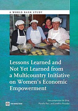 portada Lessons Learned and Not Yet Learned from a Multicountry Initiative on Women's Economic Empowerment (World Bank Studies)