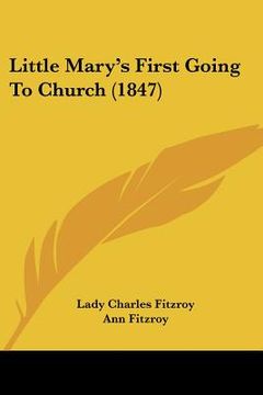 portada little mary's first going to church (1847) (en Inglés)