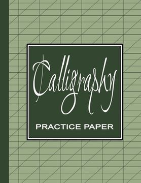 portada Calligraphy Practice Workbook: Learn Calligraphy Practice Sheets Slanted Grid Paper Notebook for Beginners to Learn Handwriting - Green Sage