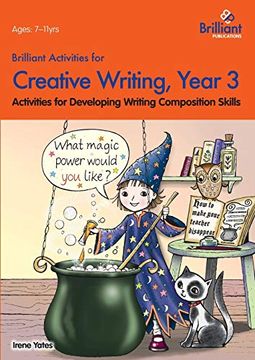 portada Brilliant Activities for Creative Writing, Year 3-Activities for Developing Writing Composition Skills (en Inglés)