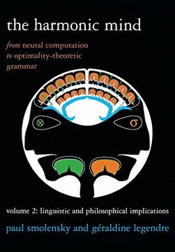 portada The Harmonic Mind: From Neural Computation to Optimality-Theoretic Grammar Volume ii: Linguistic and Philosophical Implications (a Bradford Book) (Volume 2) (in English)