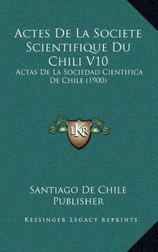 portada Actes de la Societe Scientifique du Chili V10: Actas de la Sociedad Cientifica de Chile (1900)