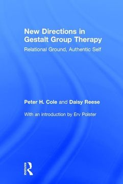 portada New Directions in Gestalt Group Therapy: Relational Ground, Authentic Self