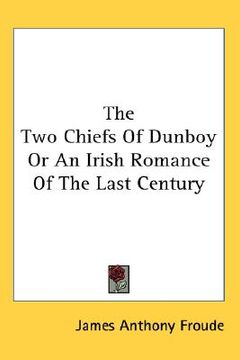 portada the two chiefs of dunboy or an irish romance of the last century (en Inglés)