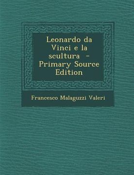 portada Leonardo Da Vinci E La Scultura (en Italiano)