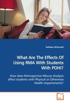 portada What Are The Effects Of Using RMA With Students With POHI?: How does Retrospective Miscue Analysis affect students with Physical or Otherwise Health Impairements?