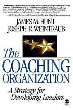 portada the coaching organization: a strategy for developing leaders (en Inglés)