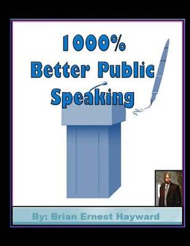 portada 1000% Better Public Speaking (en Inglés)